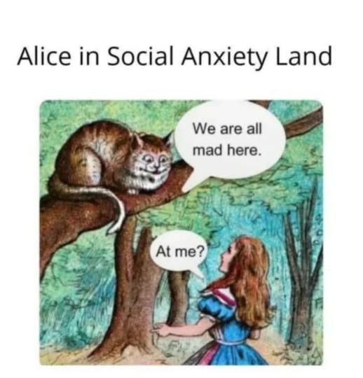 Alice in social anxiety land