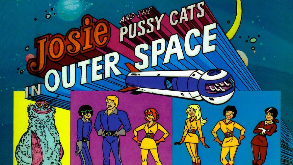 Josie and the Pussycats in Outer Space. From the 'sure, I guess?' era.