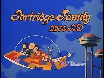 Partridge Family 2200AD. Really.