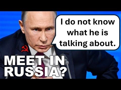 CRAZY!  Putin & Trump Now Meeting in Russia?