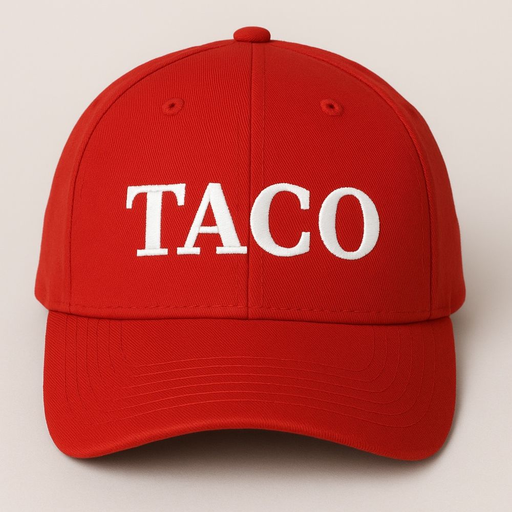 A stupid red hat that says taco an acronym for Trump always chickens out also teach a cat origami