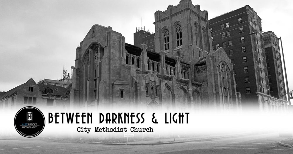 Between Darkness & Light | City Methodist Church