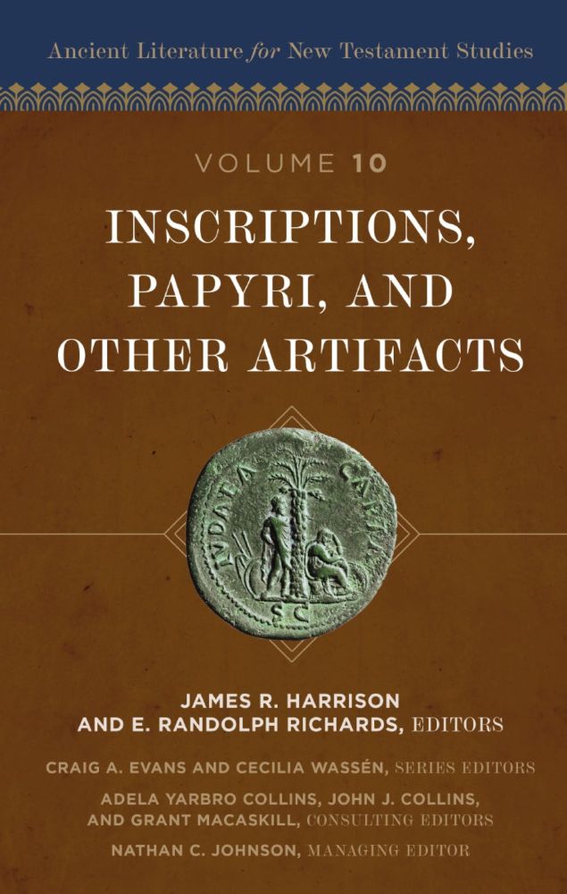 Inscriptions, Papyri, and Other Artifacts