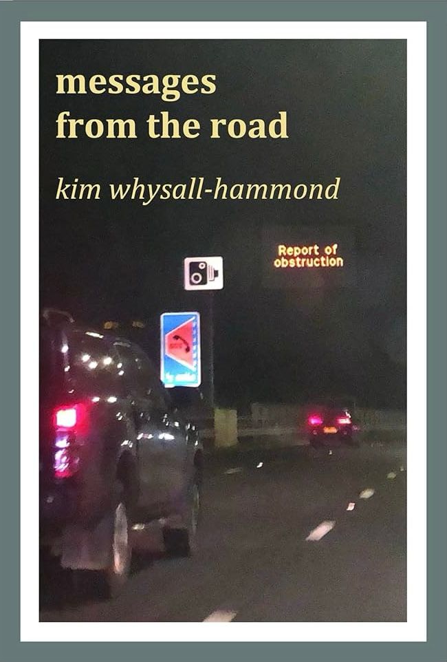 Book Cover for Messages from the Road by Kim Whysall-Hammond . Shows a Motorway at night.