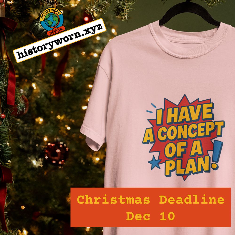 A pink T shirt hangs by a Christmas tree with a bold comic style slogan that says I have a concept of a plan. Text overlays show the shop URL and a Dec 10 Christmas deadline.