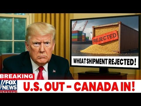 U.S Wheat Shipments REJECTED – Buyers Flood Canadian Markets Instead