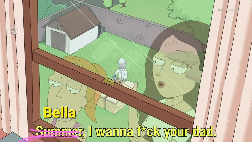 A still from Rick and Morty of Summer and her friend watching Jerry tend to his bee farm from a second story window. The text reads "Bella, I wanna fuck your dad" 