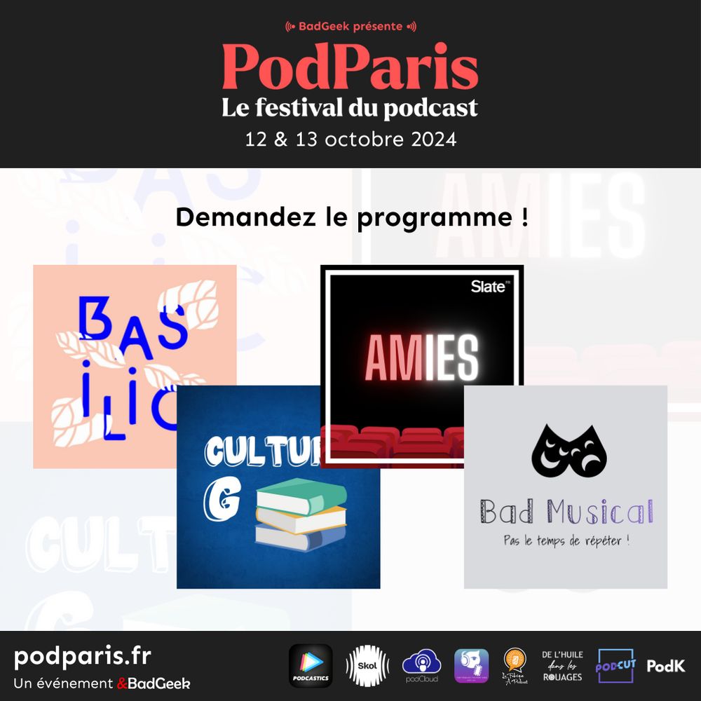 Basilic, Culture G, AMIES, Bad Musical : 4 podcasts s'ajoutent à la programmation de PodParis.