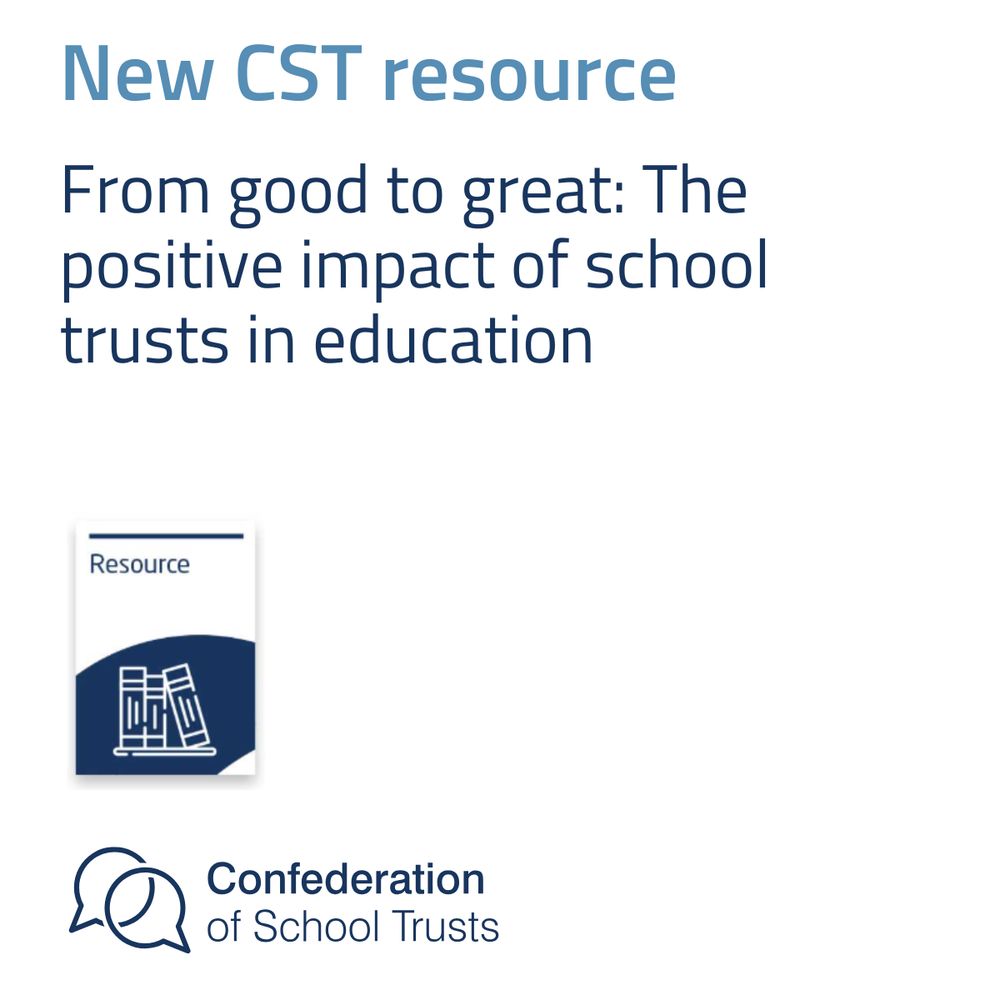 New CST resource, From good to great: The positive impact of school trusts in education. 