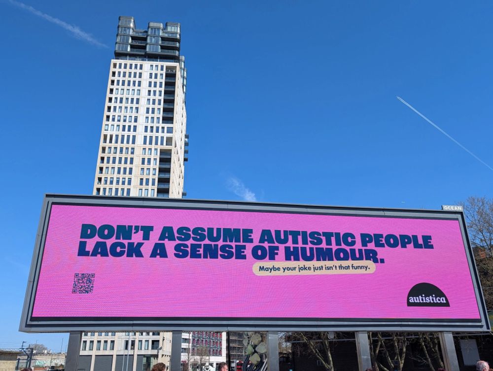 Billboard reads: "Don't assume autistic people lack a sense of humour. Maybe your joke just isn't that funny."