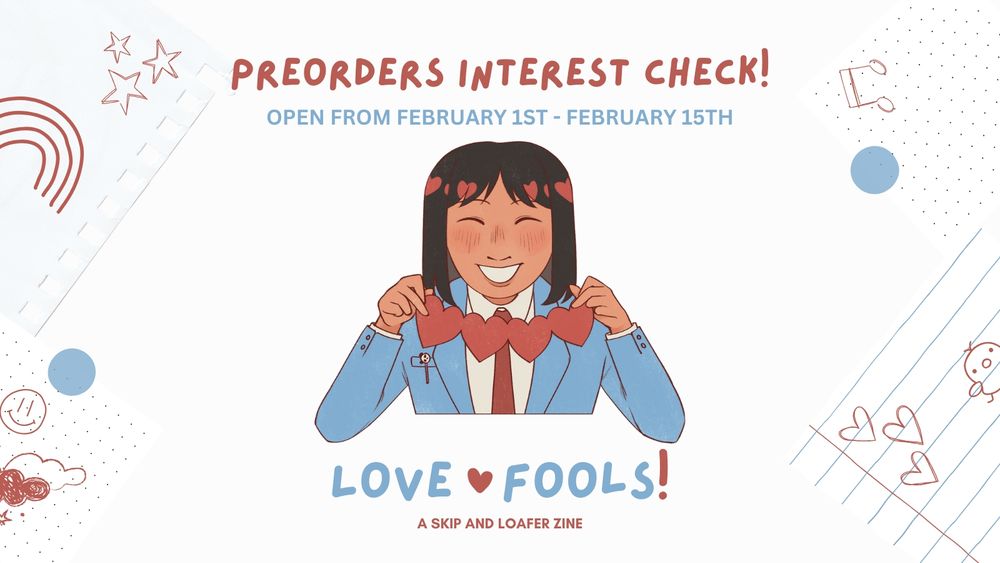 PREORDERS INTEREST CHECK! February 1st - February 15th

Image displays Mitsumi from Skip and Loafer from the bust up smiling and holding a chain of paper hearts. Illustration has been drawn by Kirma @mikamukais.bsky.social