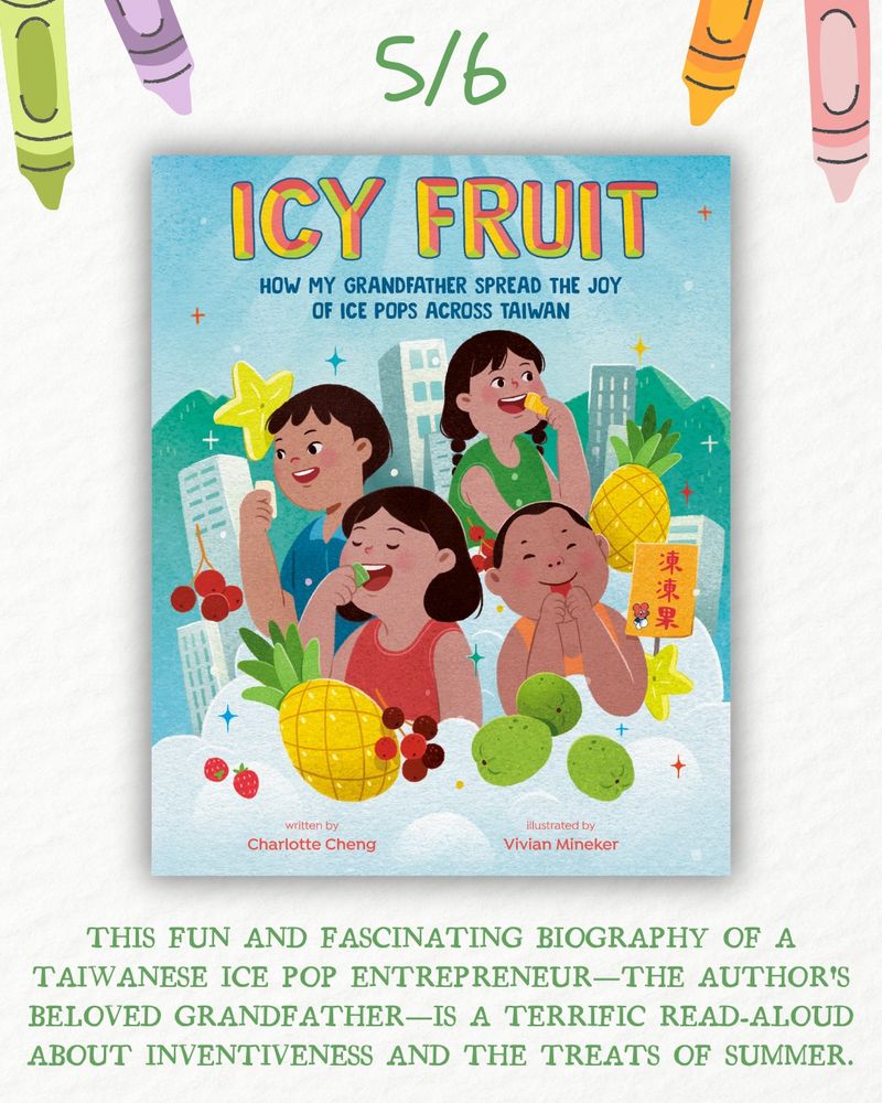 ICY FRUIT by Charlotte Cheng and illustrated by Vivian Mineker book cover and description image