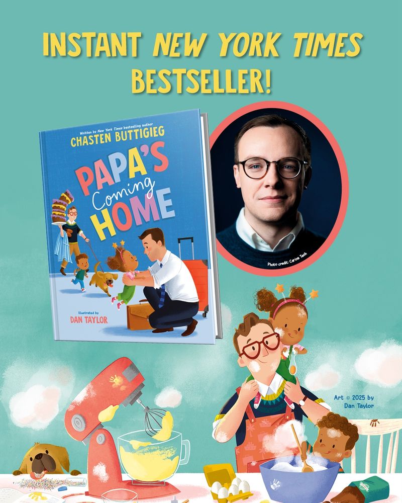Bestseller graphic for Chasten Buttegieg's PAPA's COMING HOME showing art from the book that is a family baking at the bottom, the book cover, and a photo of Chasten. 