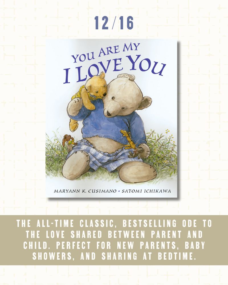 YOU ARE MY I LOVE YOU by Maryann K. Cusimano and illustrated by Satomi Ichikawa book cover and description image