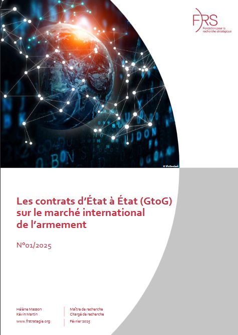 Hélène Masson, Kévin Martin, Les contrats d'État à État (GtoG) sur le marché international de l'armement, Recherches & Documents n°01/2025, Fondation pour la recherche stratégique