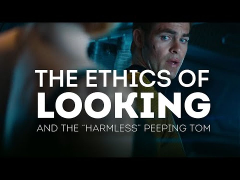 The Ethics of Looking And The “Harmless” Peeping Tom