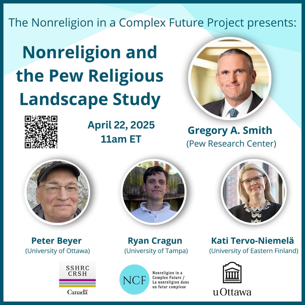 Nonreligion and the Pew Religious Landscape Study

In this webinar, Gregory A. Smith (Pew Research Center) will discuss findings from the Pew Religious Landscape Study 2023-2024, followed by commentary from Kati Tervo-Niemelä (University of Eastern Finland), Peter Beyer (University of Ottawa), and Ryan Cragun (University of Tampa).
 
Date: April 22, 2025
Time: 11:00 am ET