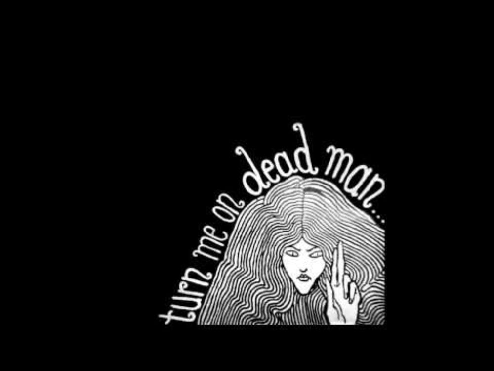 Turn Me On Dead Man - 67 Dreams, Xanana, Galaxina