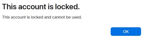 This account is locked.
This account is locked and cannot be used.