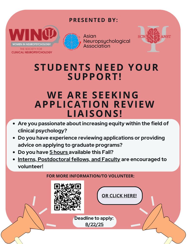 Presented by SCN’s WIN,  ANST, and ANA. Students need your support! We are seeking application review liaisons! Are you passionate about increasing equity within the field of clinical psychology? Do you have experience reviewing applications or providing advice on applying to graduate programs? Do you have 5 hours available this Fall? Interns, Postdoctoral fellows, and Faculty are encouraged to volunteer! Deadline to apply: 8/22/25. For more information/to volunteer.  https://forms.gle/dSpxCYURsRZRustM9