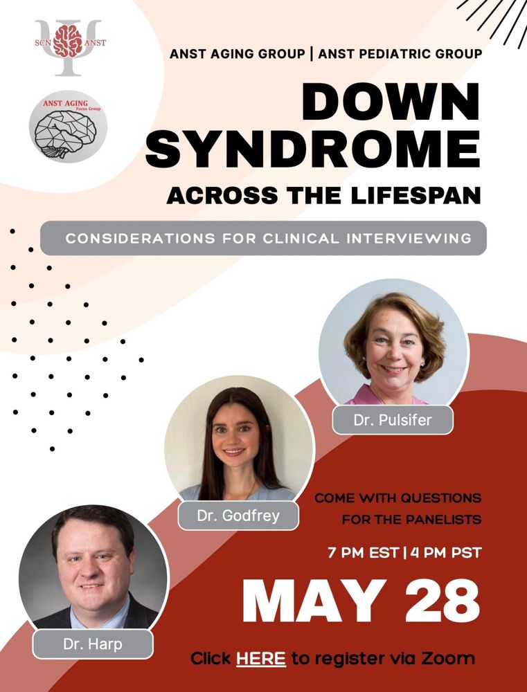 ANST Aging Group and ANST Pediatric Group for their panel on Down Syndrome: Considerations For Clinical Interviewing. Panel includes Dr. Pulsifer, Dr. Godfrey, and Dr. Harp (all pictured). Come with questions for the panelists at 7pm EST/4pm PST on May 28th. Register via Zoom link