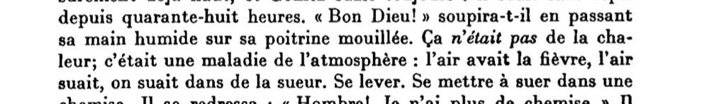 Extrait du début de "La mort dans l'âme", de Sartre, avec notamment cette phrase: "l'air suait, on suait dans de la sueur."