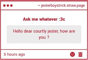 strawpage ask sent to jesterboystrick
Hello dear courtly jester, how are you ?