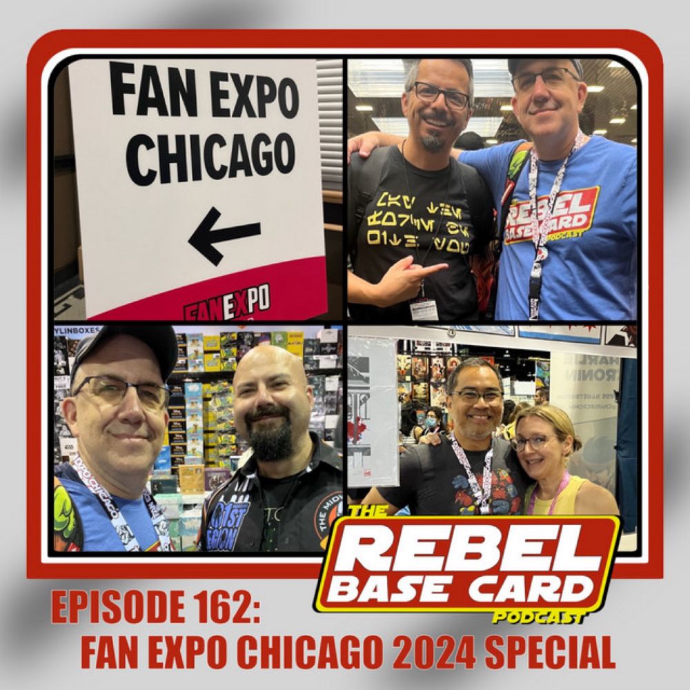 #162 Fan Expo Chicago 2024 Special