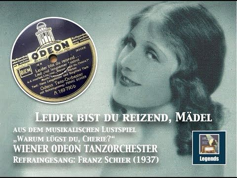 Wiener Odeon Tanz-Orchester & Franz Schier "Leider bist du reizend, Mädel" (1937) HD