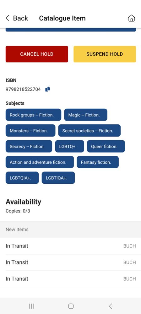 Screenshot of a catalogue item in a library app. It shows three copies of the book (Magica Riot by Kara Buchanan) in transit. There are also a list of subjects for the book: rock groups, magic, monsters, secret societies, secrecy, LGBTQ+, queer fiction, action and adventure fiction, fantasy fiction, LGBTQIA+, LGBTIQA+