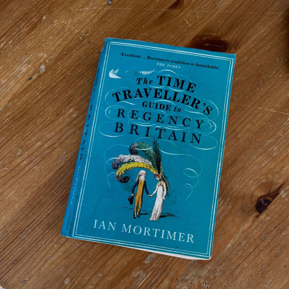 Paperback copy of Ian Mortimer’s book ‘The Time Traveler’s Guide to Regency Britain’.