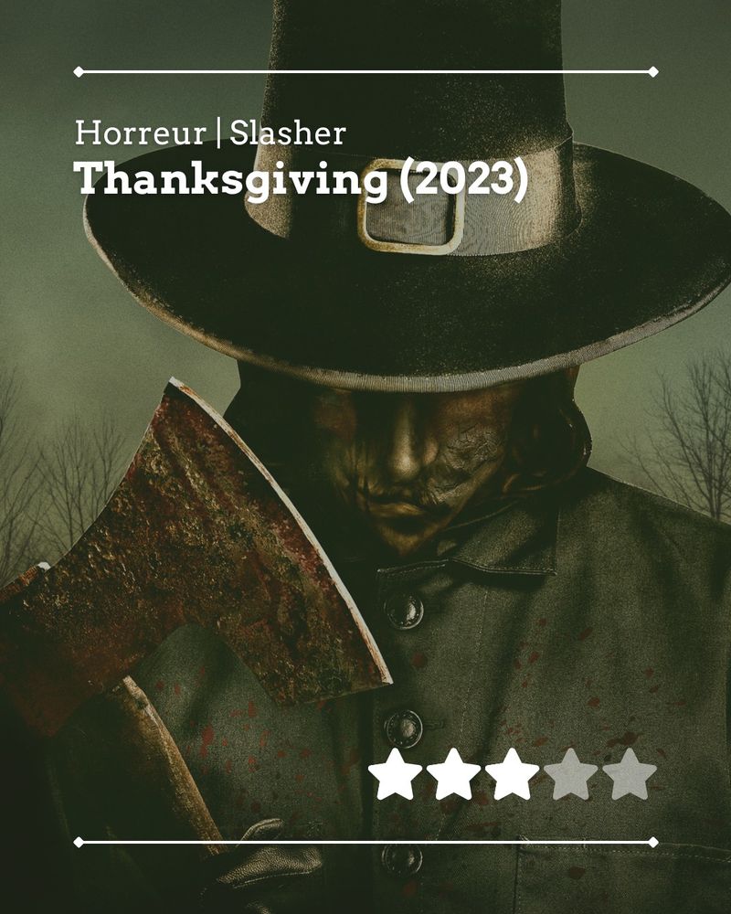 Première image de mon post Instagram sur le film d'horreur/slasher Thanksgiving sorti en 2023. Film que j'ai noté 3 étoiles sur 5.