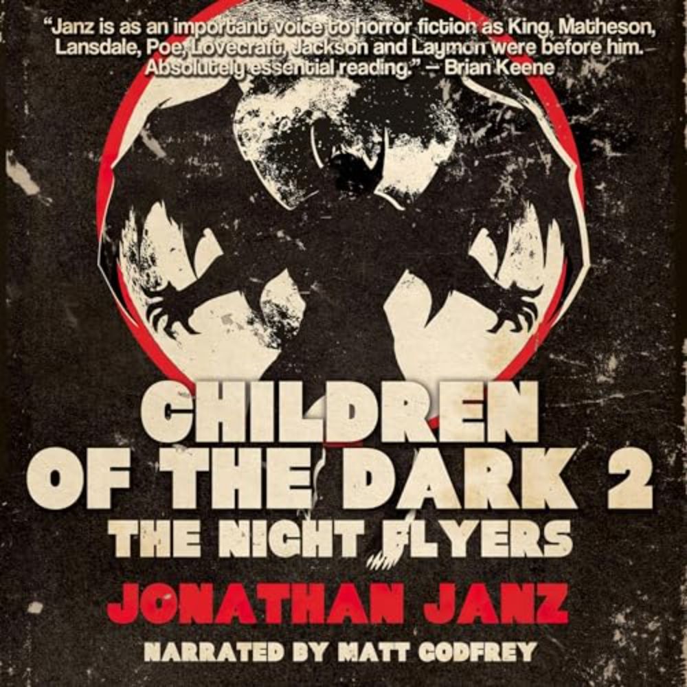 David Niall Wilson’s review of Children of the Dark 2: The Night Flyers