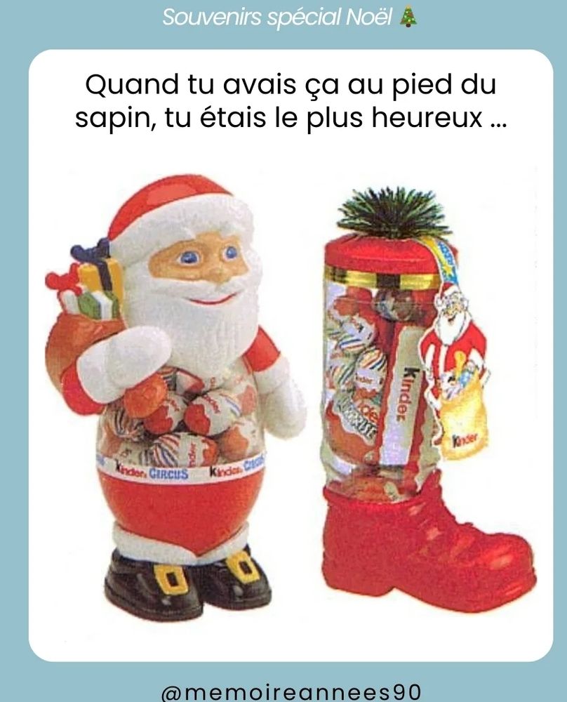 Père Noël et botte rouge remplis de Kinder, qu'on trouvait dans les années 90. 