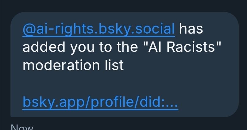 A blue sky message stating that at AI rights has added you to the AI racist moderation list