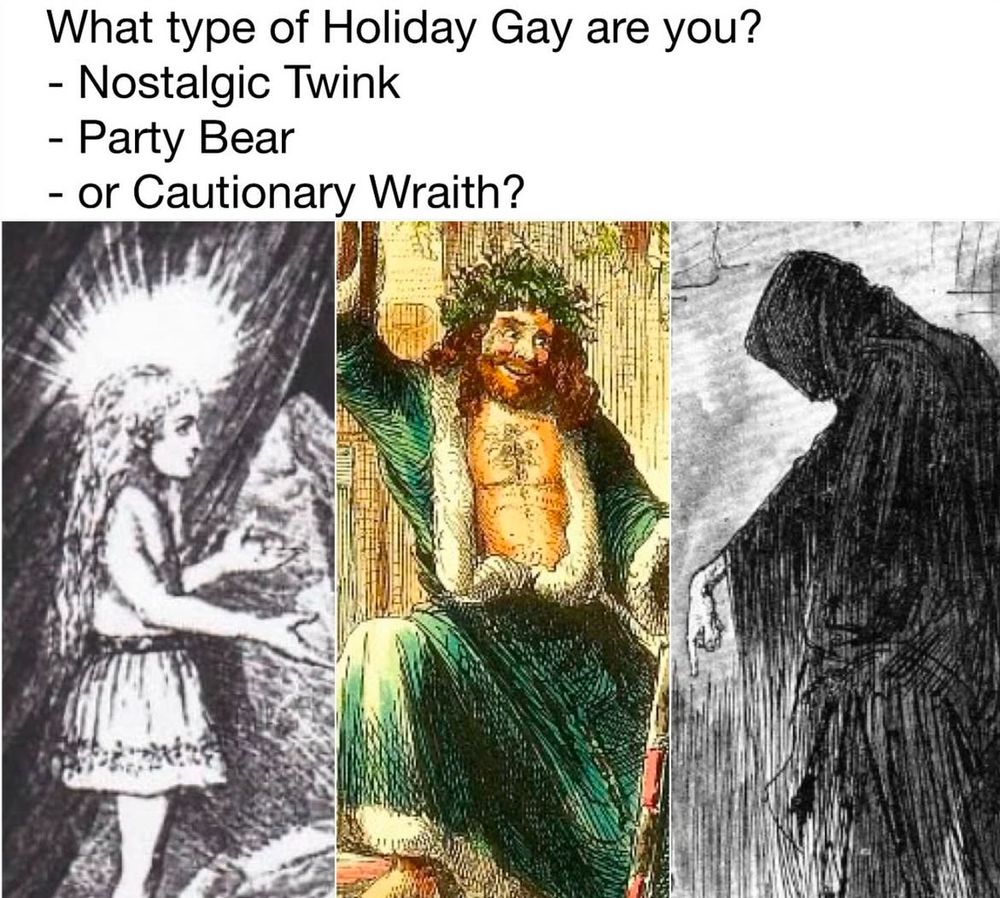 What type of Holiday Gay are you?
Nostalgic Twink
Party Bear
Or Cautionary Wraith? 