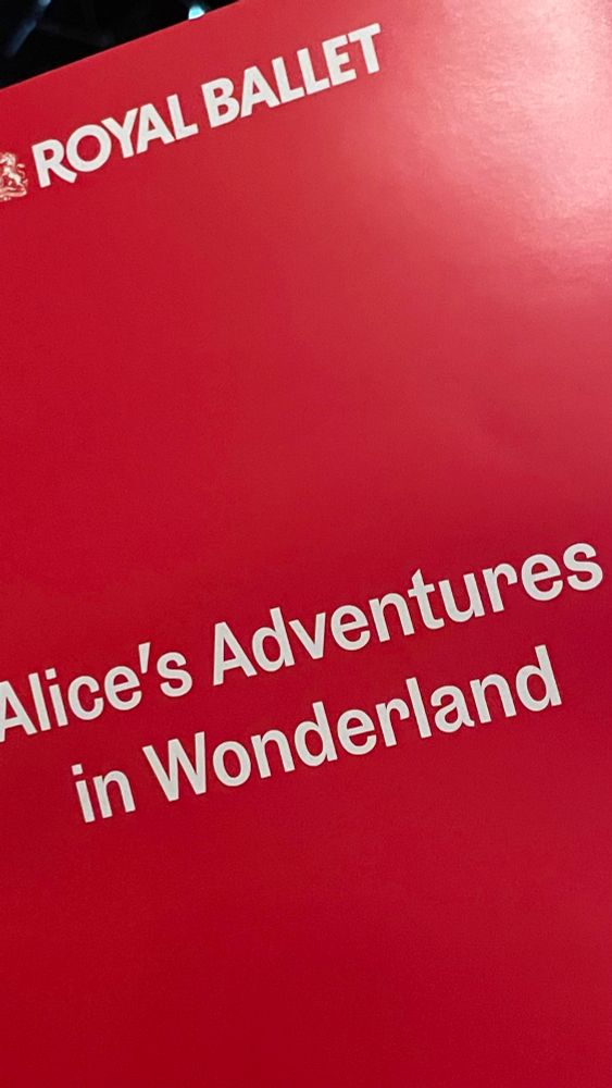 The Royal Ballet - Alice’s adventures in Wonderland