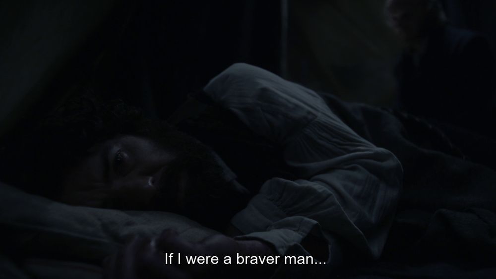 The Terror, Episode 9 "The C, The C, The Open C". Hodgson confesses to Goodsir.

"If I were a braver man... I would kill Mr. Hickey. But I am hungry. I am hungry and I want to live."
