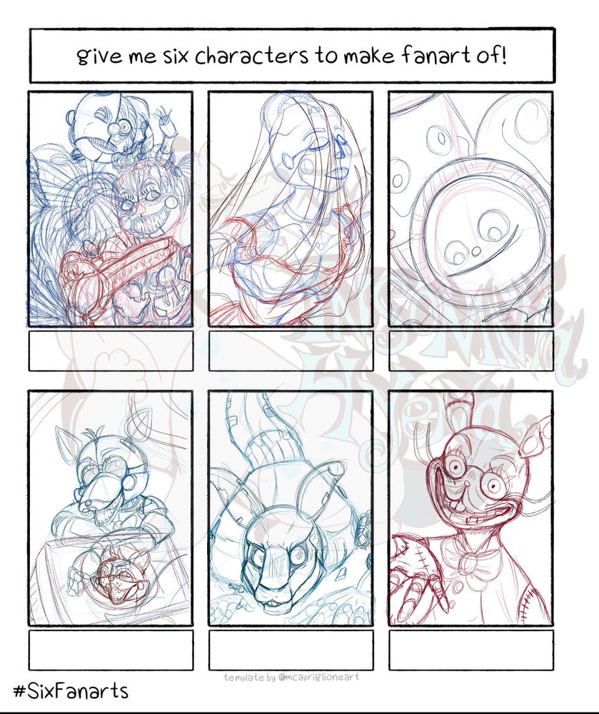 A 6 Fanarts challenge grid showing a set of sketches of various Five Nights at Freddy's characters. The first one is of Ennard and ScrapBaby, they're standing with one another, with ScrapBaby slightly in front. The second one shows Ballora in a ballet outfit that differs from her usual one. the third is of the group of characters called "Trash and the Gang" with a focus on the member of the group who is a paper plate with a face drawn on it. The fourth shows Lolbit, sitting with arms folded over a TV screen which displays a cutely drawn version of his "Please Stand By" Logo version. The fifth is of M.X.E.S./The M.X.E.S. Entity, he appears to be crouched low, or crawling, and the last is of Glitchtrap, smiling as he holds a hand out towards the viewer. All of them are currently in sketch phase until I've the time and wrist strength to properly ink them. 