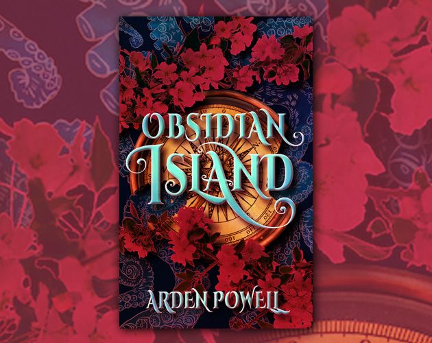 Obsidian Island: title over a golden compass surrounded by flowering crimson tree branches, on a navy blue background of swirling tentacles. Gay fantasy action/adventure romance with horror.