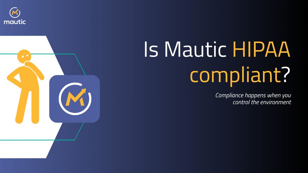 Graphic featuring the question "Is Mautic HIPAA compliant?" alongside an icon representing Mautic and a stylized figure. The background has a gradient from dark blue to black, with the Mautic logo in the top left corner.