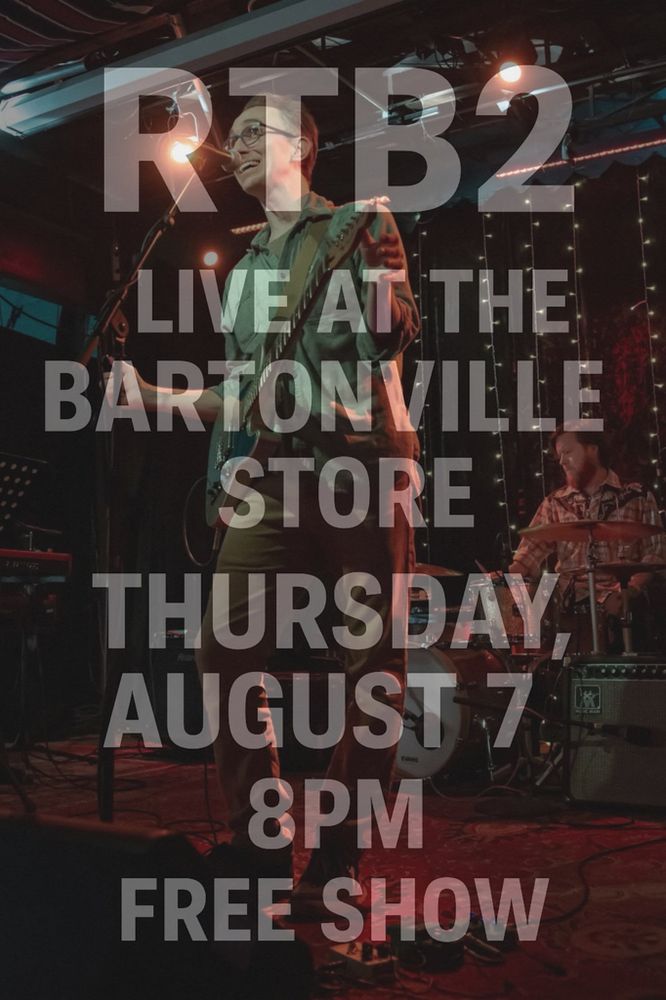 Picture of a flier for a free live music show at Bartonville Store with RTB2