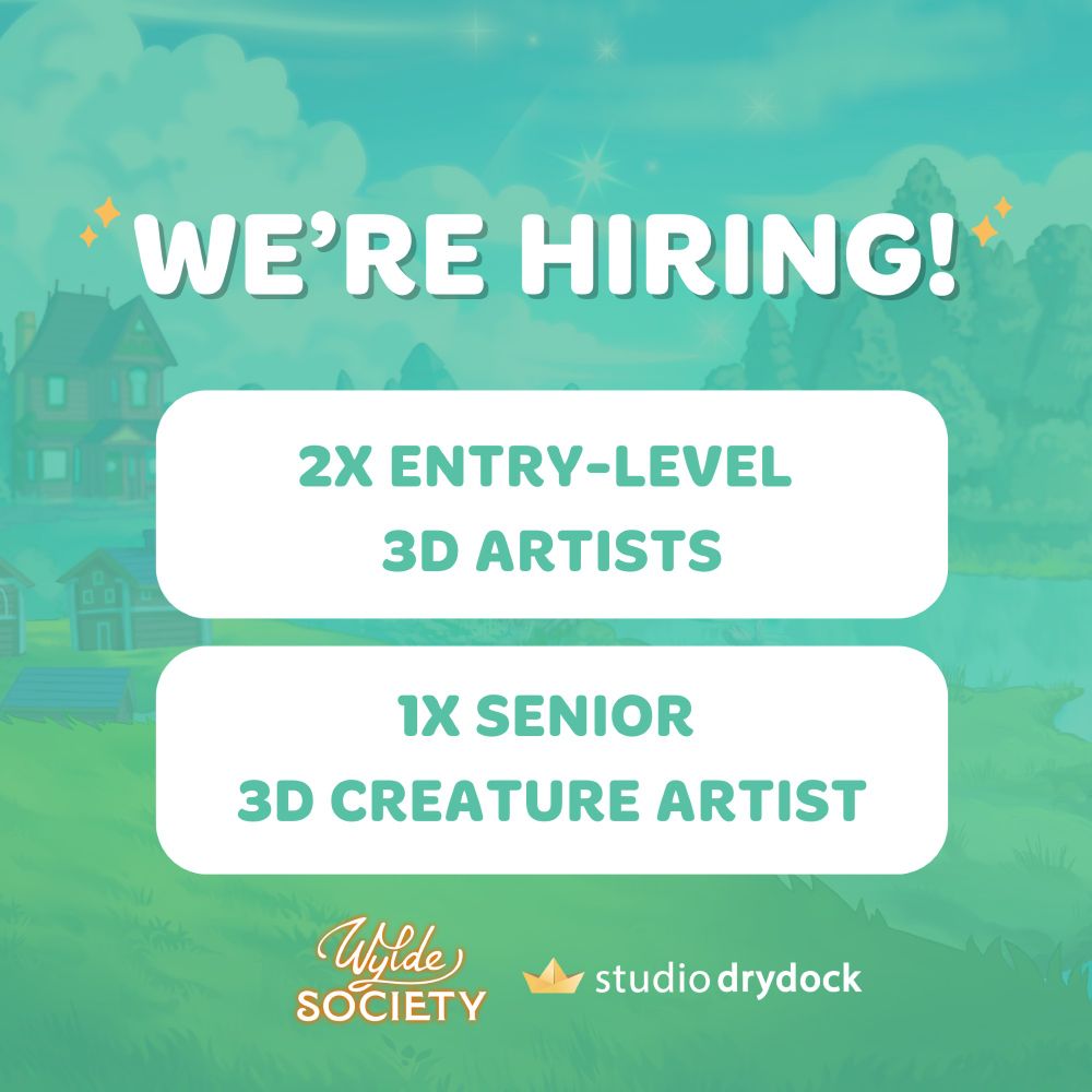 Copy on image: We’re hiring!  2x  Entry-Level 3D Artists
1x Senior 3D Creature Artist

The images colour profile is white and teal + the logos for both ‘Wylde Society’ & ‘Studio Drydock’
