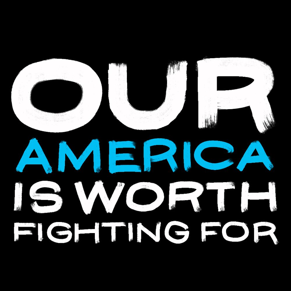 Bold text stating "OUR AMERICA IS WORTH FIGHTING FOR" on a black background, emphasizing unity and patriotism.