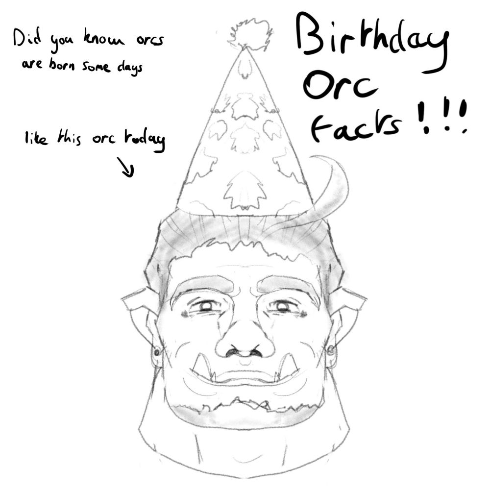 Portrait of kiril orcflorist, an orc with long hair and a little air lick, a bit of beard on his large chin and the small slightly tired eyes of a man  missing his glasses. He is wearing a party hat. Text around him say "did you know orcs are born some day, like this orc today (pointing at the drawing). Orc Birthday Facts!!!