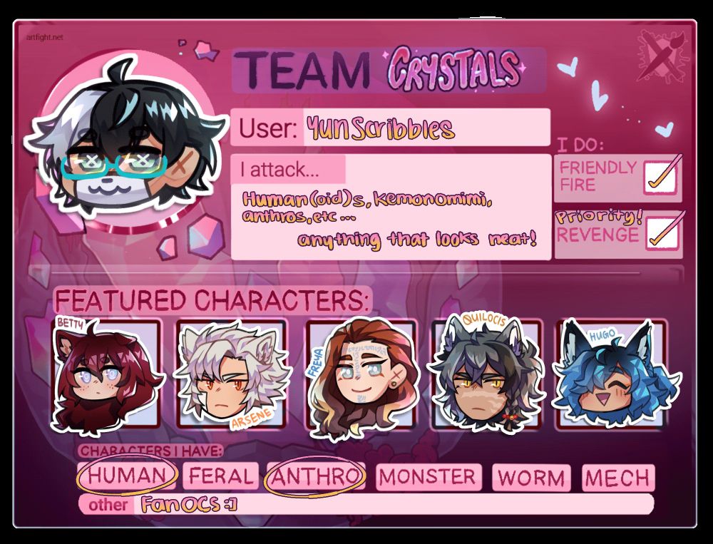 A profile template for artfight team crystals, featuring bobbing chibi icons of my ocs and my sona. On it says user: yunscribbles, I attack... Human(oid)s, kemonomimi, anthros, etc... anything that looks neat! I do friendly fire and revenge (being the priority), and I have human, anthro, and fan ocs.