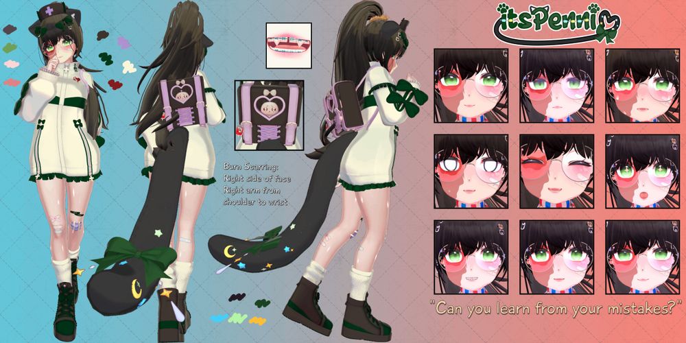 A reference sheet for vtuber itsPenni, showing her model in a forward facing, side facing, and backwards facing pose depicted in her 3.5 version outfit. Alongside the poses are color blotches showing the colors that comprimise the model's hair, ears/tail, body, and outfit. On the right side is her logo, nine facial close ups showing her various expressions, and a quote underneath reading "Can you learn from your mistakes?". In the middle is text reading "Burn Scars: Right side of face, right arm from shoulder to wrist".