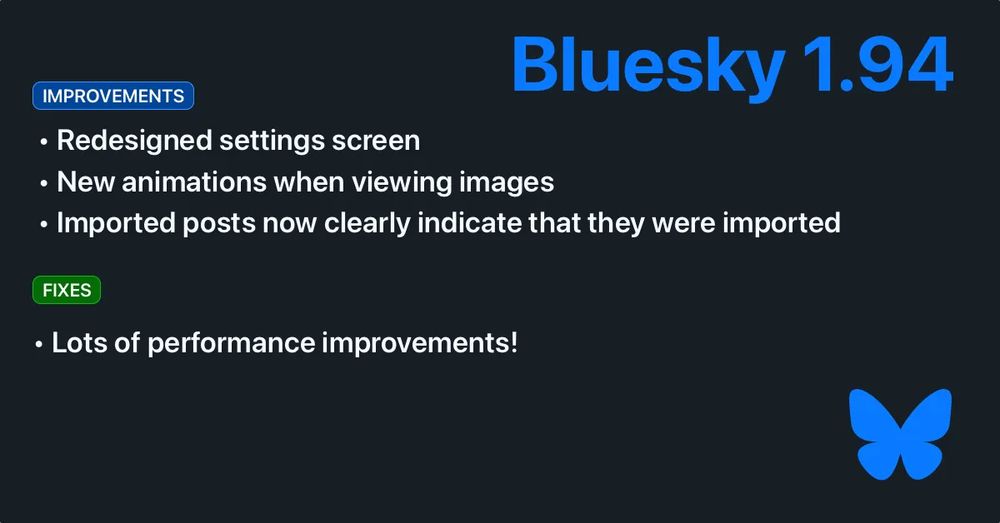 Bluesky 1.94. Improvements: Redesigned settings screen. New animations when viewing images. Imported images now clearly indicate that they were imported. Fixes: Lots of performance improvements!