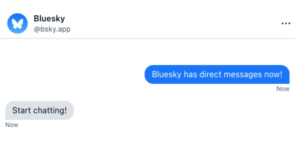 A screenshot of Bluesky's DM interface. The first message reads "Bluesky has direct messages now!" and the second message reads "Start chatting!"
