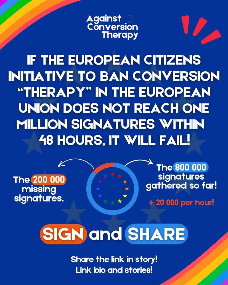 IF THE EUROPEAN CITIZENS INITIATIVE TO BAN CONVERSION "THERAPY" IN THE EUROPEAN UNION DOES NOT REACH ONE MILLION SIGNATURES WITHIN 2 DAYS, IT WILL FAIL!